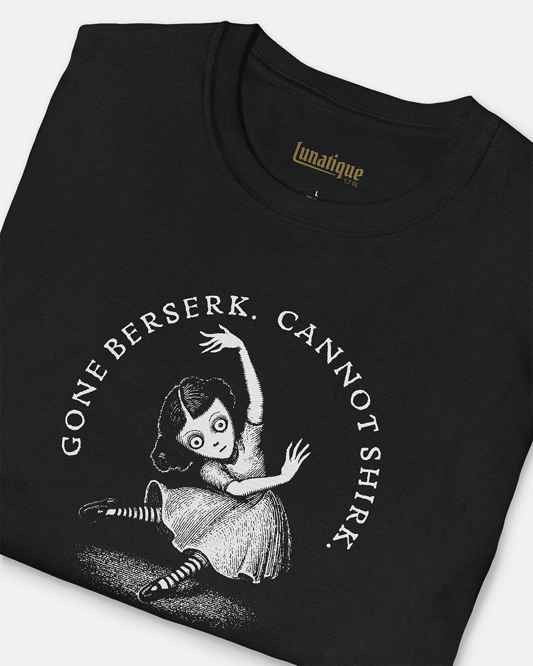 Gone Berserk T-Shirt