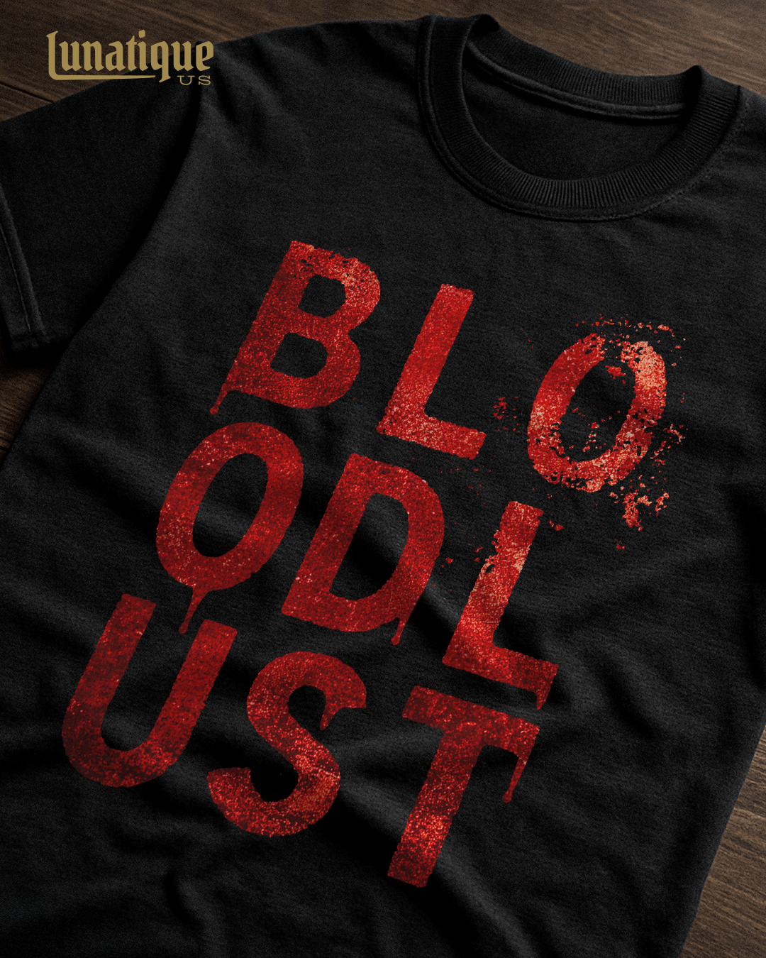 BLOODLUST T-Shirt