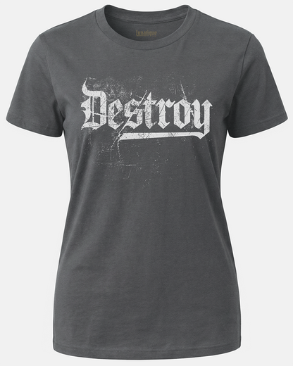 Destroy Women's Cut T‑Shirt