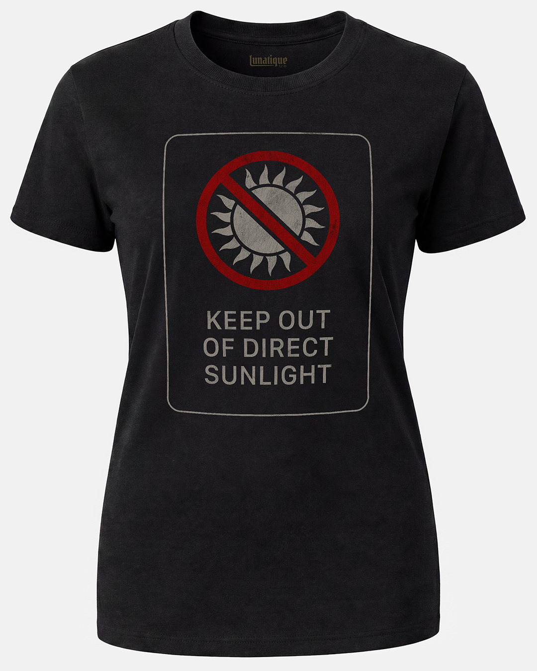Keep Out Of Direct Sunlight Women's Cut T‑Shirt