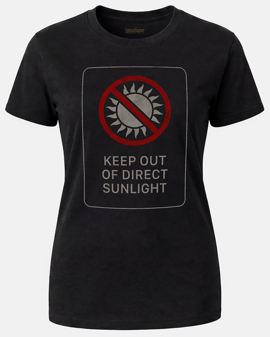 Keep Out Of Direct Sunlight Women's Cut T‑Shirt