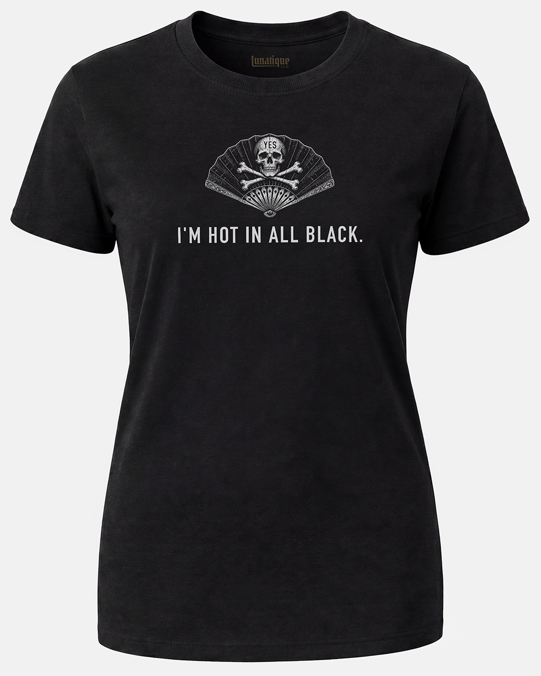 I'm Hot In All Black Women's Cut T‑Shirt