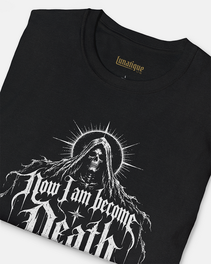 Now I Am Become Death Unisex T-Shirt