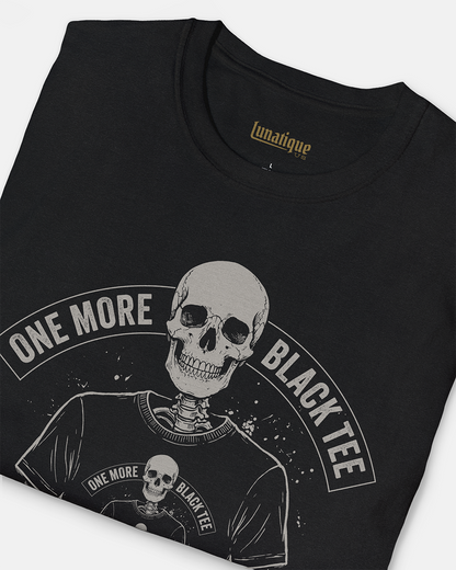 One More Black Tee T-Shirt