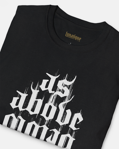 As Above, So Below T-Shirt