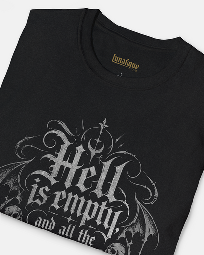 Hell is Empty Unisex T-Shirt