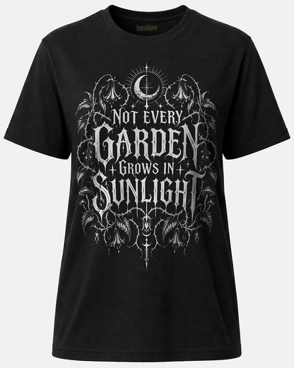 Not Every Garden Unisex T-Shirt