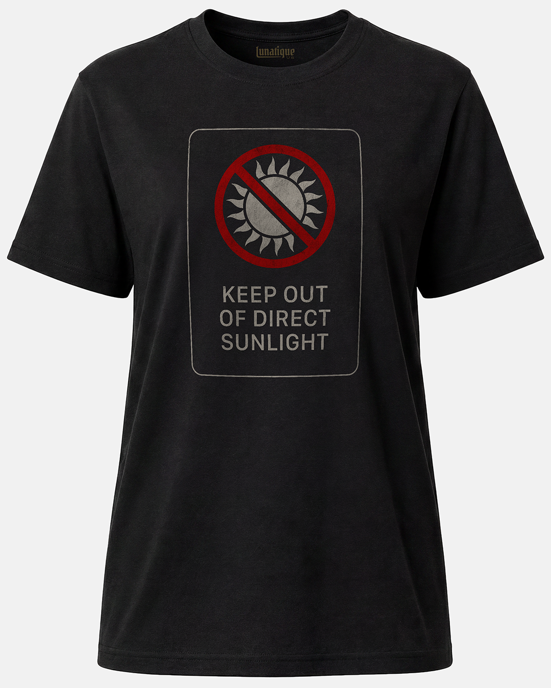 Keep Out Of Direct Sunlight Unisex T-Shirt