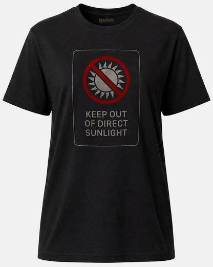 Keep Out Of Direct Sunlight Unisex T-Shirt