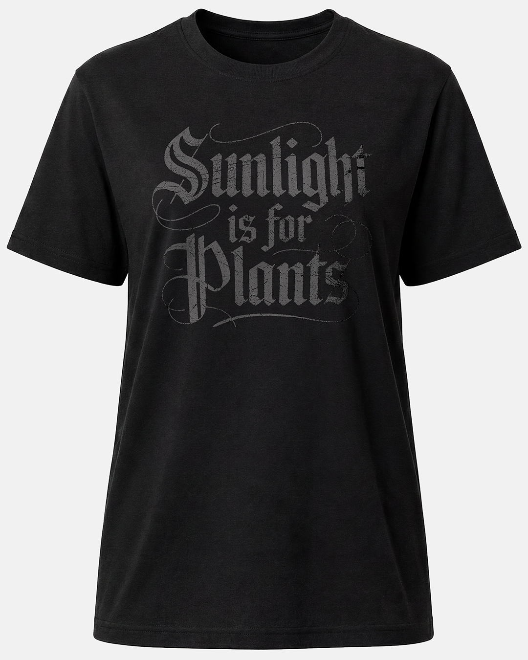 Sunlight is for Plants Unisex T-Shirt
