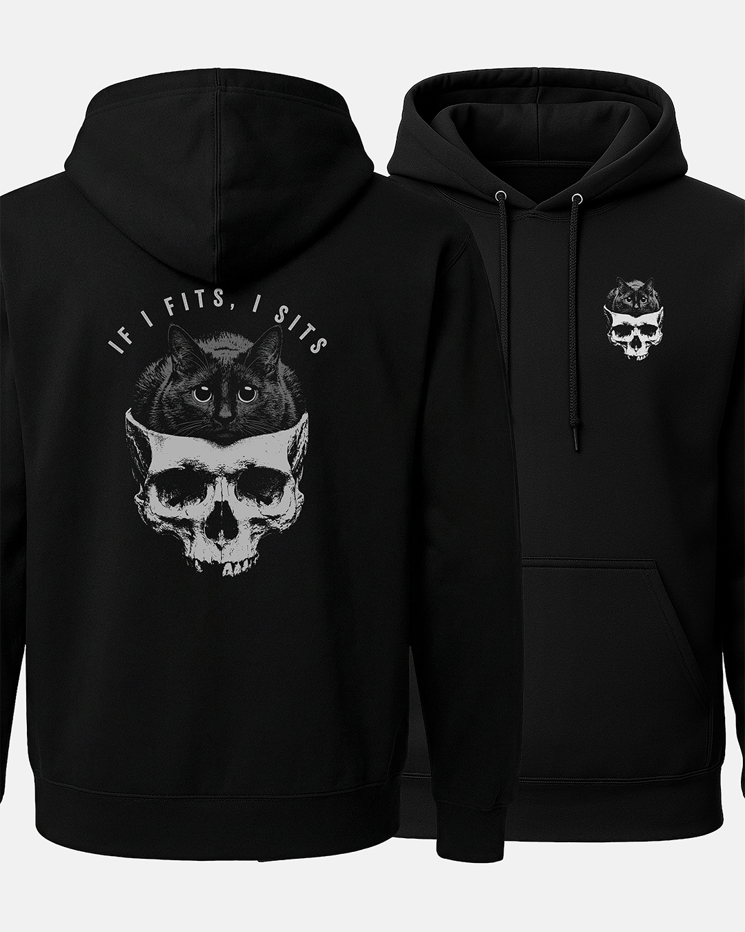 If I Fits, I Sits Hoodie (2 Sided)