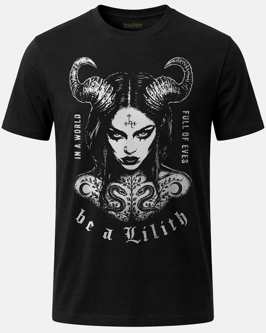 Be a Lilith T-Shirt