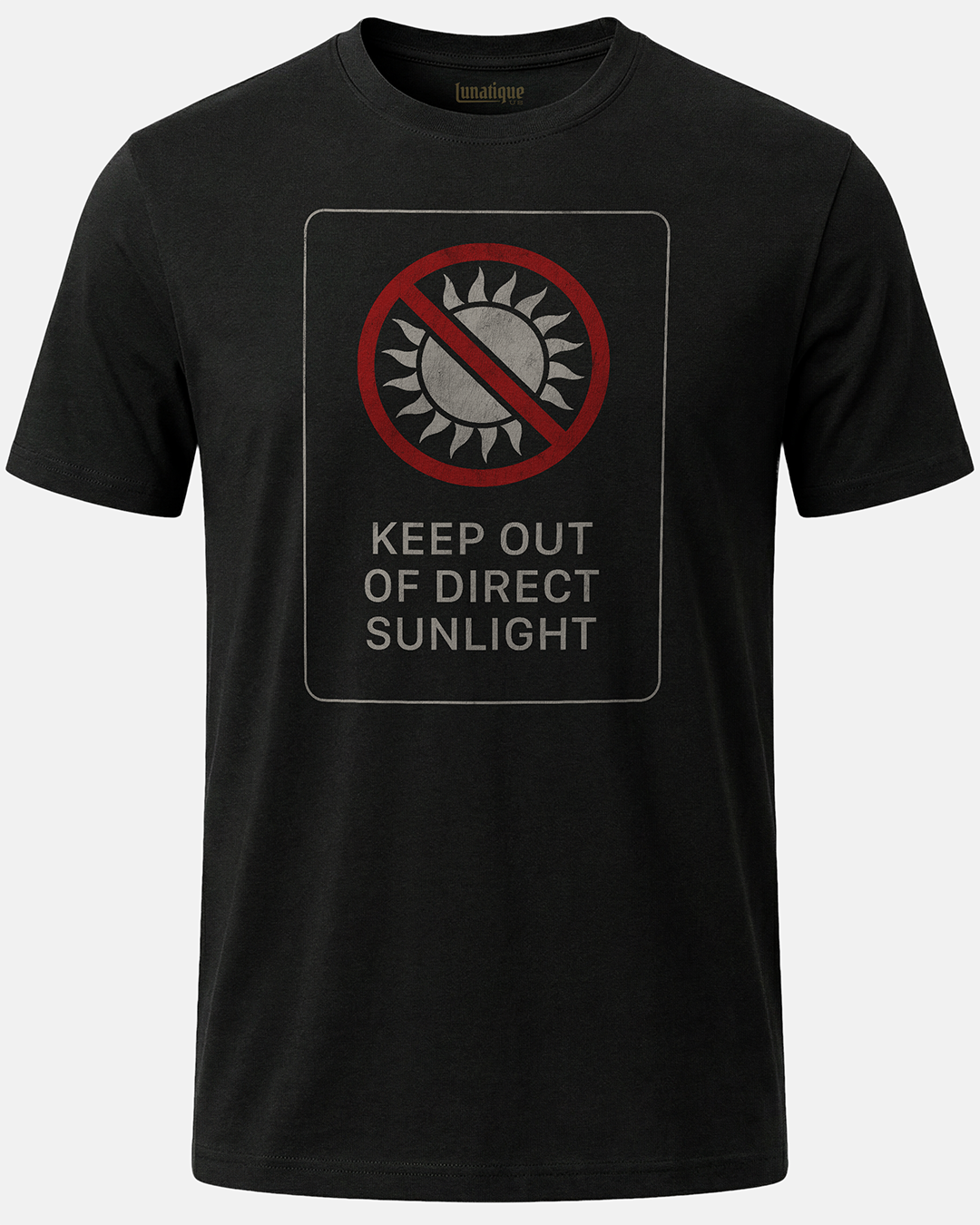Keep Out Of Direct Sunlight Unisex T-Shirt