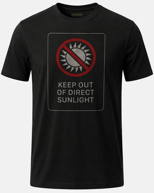 Keep Out Of Direct Sunlight Unisex T-Shirt