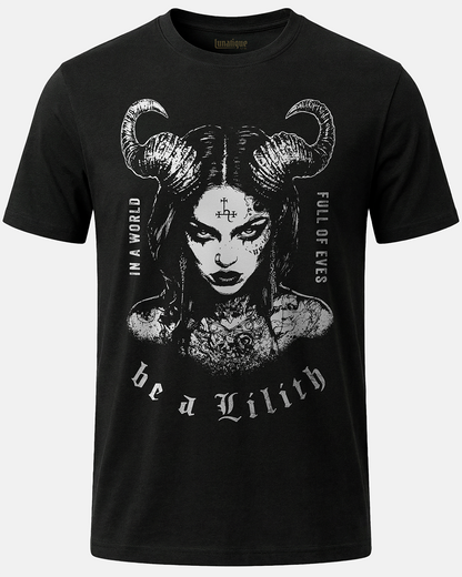 Be a Lilith T-Shirt