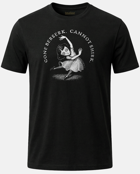 Gone Berserk T-Shirt