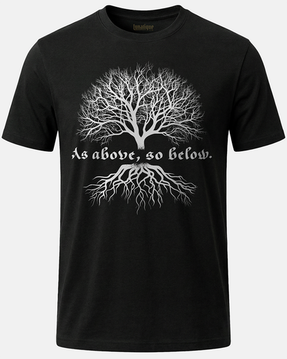 As Above, So Below, with Tree T-Shirt