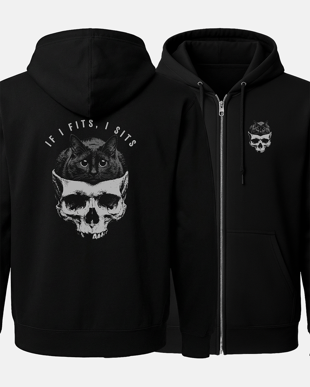 If I Fits, I Sits Zip-Up Hoodie (2 Sided)
