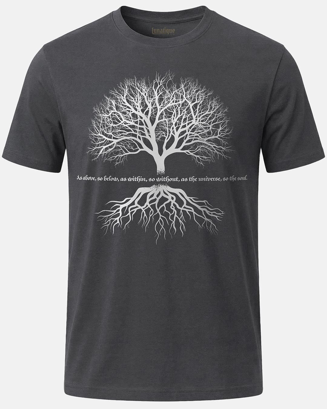 As Above, So Below, with Tree (full quote) T-Shirt