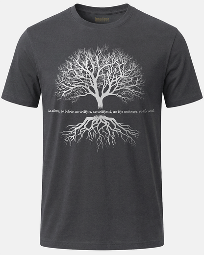 As Above, So Below, with Tree (full quote) T-Shirt