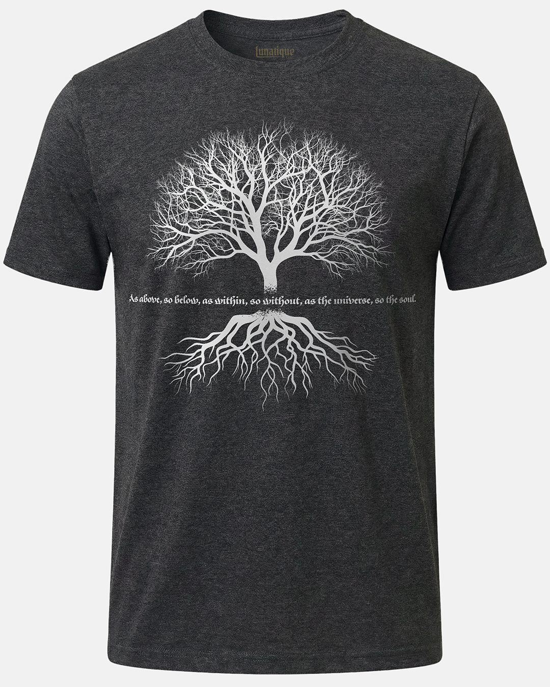 As Above, So Below, with Tree (full quote) T-Shirt