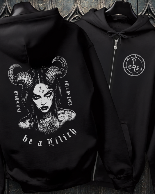 Be a Lilith Zip-Up Hoodie (2 Sided)