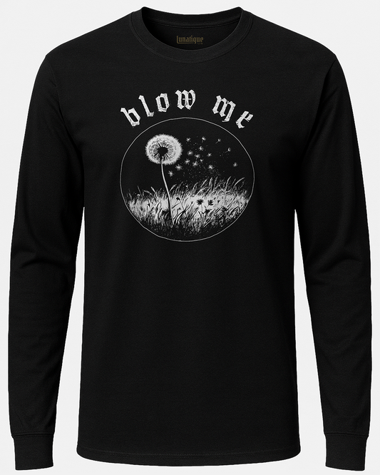 Blow Me Long Sleeve T-Shirt