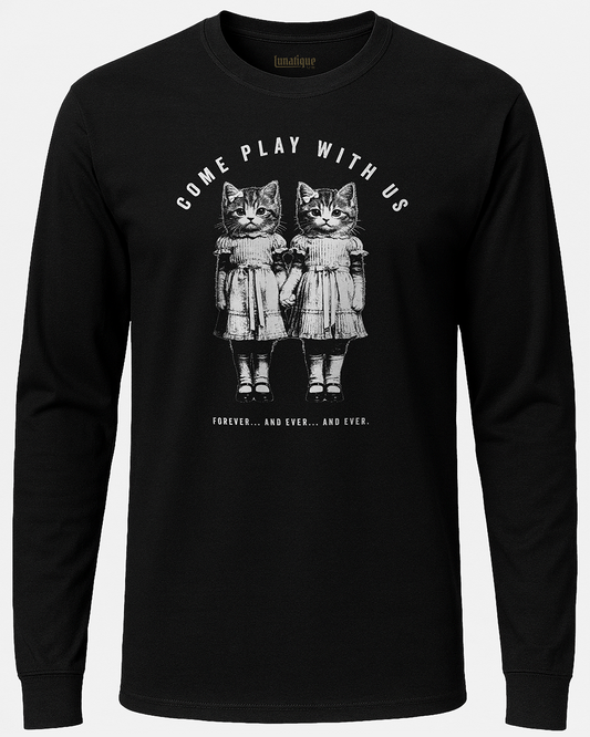 Come Play With Us Long Sleeve T-Shirt