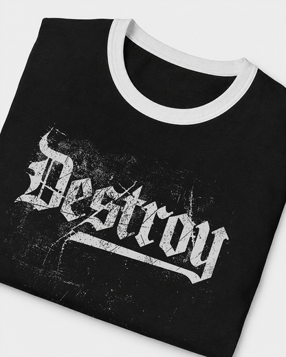 Destroy Women's Ringer Baby Tee