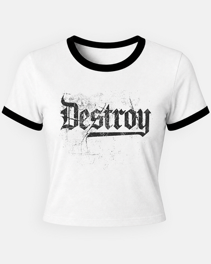 Destroy Women's Ringer Baby Tee