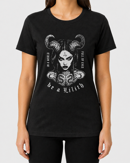 Be a Lilith Women's Cut T‑Shirt