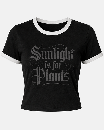 Sunlight is for Plants Women's Ringer Baby Tee