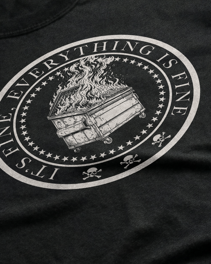 Everything is Fine Unisex T-Shirt