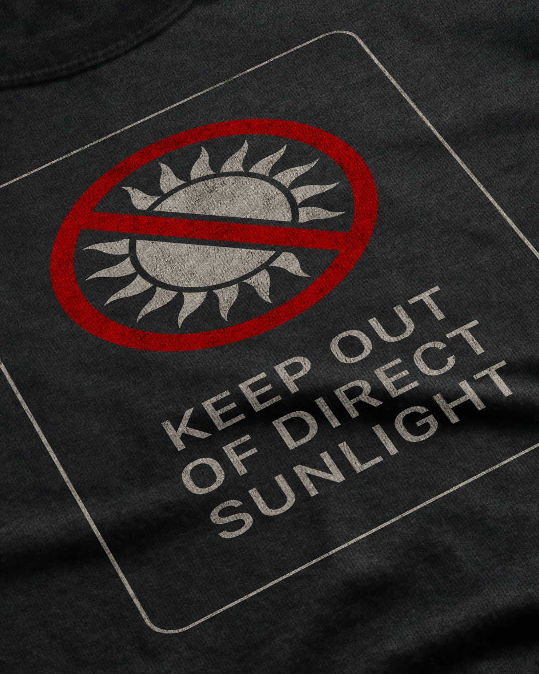 Keep Out Of Direct Sunlight Unisex T-Shirt
