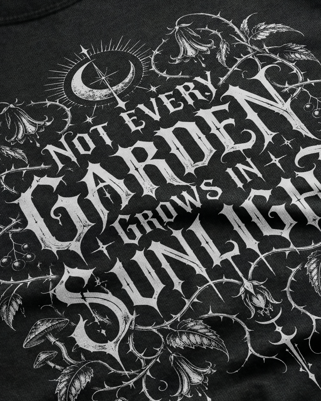 Not Every Garden Unisex T-Shirt