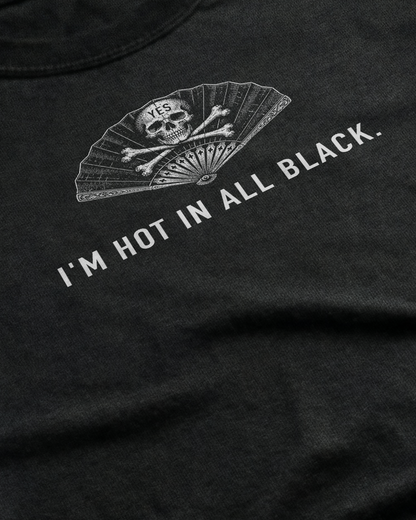 I'm Hot In All Black Women's Cut T‑Shirt